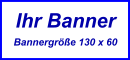 Bannerg��e 130 * 60